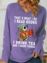 Women Owl That’s What I Do I Read Books I Drink Tea And I Know Things Simple Sweatshirt