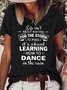 Womens Life Isn't About Waiting For The Storm To Pass Casual Crew Neck T-Shirt