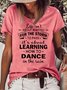 Womens Life Isn't About Waiting For The Storm To Pass Casual Crew Neck T-Shirt