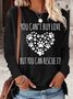 Women's You Can't Buy Love But You Can Rescue It Crew Neck Casual Top