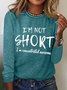 Women's funny I'm Not Short I'm Concentrated Awesome Simple Regular Fit Crew Neck Top