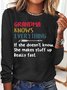 Women's Grandma Know Everthing Funny Letters Casual Top