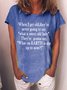 Women's Funny When I Get Old They'Re Never Going To Say What A Sweet Old Lady They'Re Gonna Say What On Earth Is She Up To Now Graphic Printing Casual Text Letters Loose Crew Neck T-Shirt