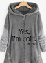 Plush Women's Funny Yes I'm Cold Casual Teddy Hoodie Jacket With Zipper