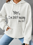 I'm Still Freezing Funny Letters Hoodie