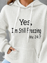 I'm Still Freezing Funny Letters Hoodie