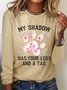 Funny Dog My Shadow Has Four Legs And A Tail Casual Long Sleeve Shirt