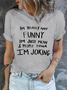 Cotton Funny Joking Crew Neck Casual T-Shirt