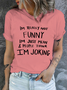 Cotton Funny Joking Crew Neck Casual T-Shirt