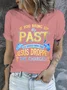 If You Bring Up My Past You Should Know That Jesus Dropped The Charges Neck T-Shirt