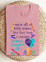 We're all a-little broken, But last time I checked Broken Crayons Still Color ASD 	WAAD T-Shirt