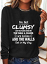 I'm Not Clumsy Long Sleeve Shirt