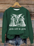 Girls Will Be Girls Witch Vintage Halloween Loose Casual Crew Neck Cotton Sweatshirt