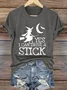 Women's Yes I Can Drive A Stick Halloween Witch Print Casual T-Shirt