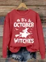 Women's In October Witches Halloween Print Crewneck Sweatshirt