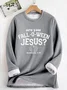 Fleece Halloween Are You Fall-O-Ween Thanksgiving  Jesus Sweatshirt