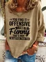 Funny Adult Humor Sarcastic Offensive Happy Feeling Quote Casual Sweatshirt