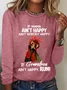 If Mama Aint Happy Aint Nobody Happy Funny Casual Long Sleeve Shirt