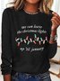 We Can Leave The Christmas Lights Up 'Til January Casual Long Sleeve Shirt