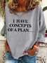 Funny Debate 2024 I Have Concepts Of A Plan… Casual Sweatshirt