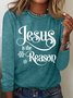 Jesus Is The Reason Casual Long Sleeve Shirt