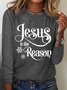 Jesus Is The Reason Casual Long Sleeve Shirt