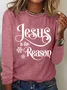 Jesus Is The Reason Casual Long Sleeve Shirt