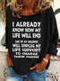 One Of My Children Will Unplug My Life Support To Charge Their Phone Casual Sweatshirt