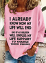 One Of My Children Will Unplug My Life Support To Charge Their Phone Casual Sweatshirt