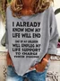 One Of My Children Will Unplug My Life Support To Charge Their Phone Casual Sweatshirt