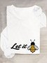 PeachBruh Let It Bee Positive Energy Slogan Printed Casual Long Sleeve Shirt