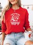 I Do It For The Ho Print Crew Neck Casual Sweatshirt