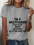 I'm A Multitasker I Can Listen Ignore And Forget All At The Same Time Cotton T-Shirt