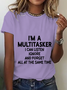 I'm A Multitasker I Can Listen Ignore And Forget All At The Same Time Cotton T-Shirt