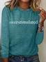 Overstimulated Casual Long Sleeve Shirt