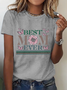 Happy Mother's Day Best Mom Ever Cotton T-Shirt