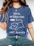 Social Interactions Limit Reached Print Wash T-Shirt