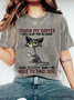 TOUCH MY COFFEE I WILL SLAP YOU SO HARD Print Wash T-Shirt