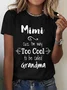 Too Cool Mimi Grandma Tshirt Special Grandmother Cotton T-Shirt