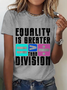 Equality Is Greater Than Division Cotton T-Shirt