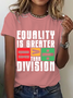 Equality Is Greater Than Division Cotton T-Shirt