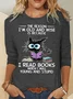 The Reason I'm Old And Wise Is Because I Read Books Cat Casual Long Sleeve Shirt