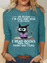 The Reason I'm Old And Wise Is Because I Read Books Cat Casual Long Sleeve Shirt