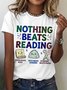Women's Nothing Beats Reading Librarian Book Bookworm Casual Cotton T-Shirt