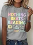 Women's Nothing Beats Reading Librarian Book Bookworm Casual Cotton T-Shirt