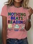 Women's Nothing Beats Reading Librarian Book Bookworm Casual Cotton T-Shirt