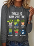 Things I Do In My Spare Time Plant Lover Casual Long Sleeve Shirt