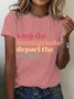 Keep The Immigrants Deport The Racists Cotton T-Shirt