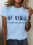 Be Kind It's Really Not That Hard Cotton T-Shirt