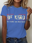 Be Kind It's Really Not That Hard Cotton T-Shirt